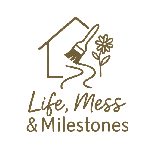 Life, Mess & Milestones